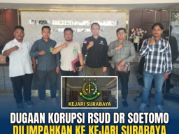 Dugaan Korupsi RSUD Dr. Soetomo Dilimpahkan ke Kejari, APMP Desak Penanganan Cepat